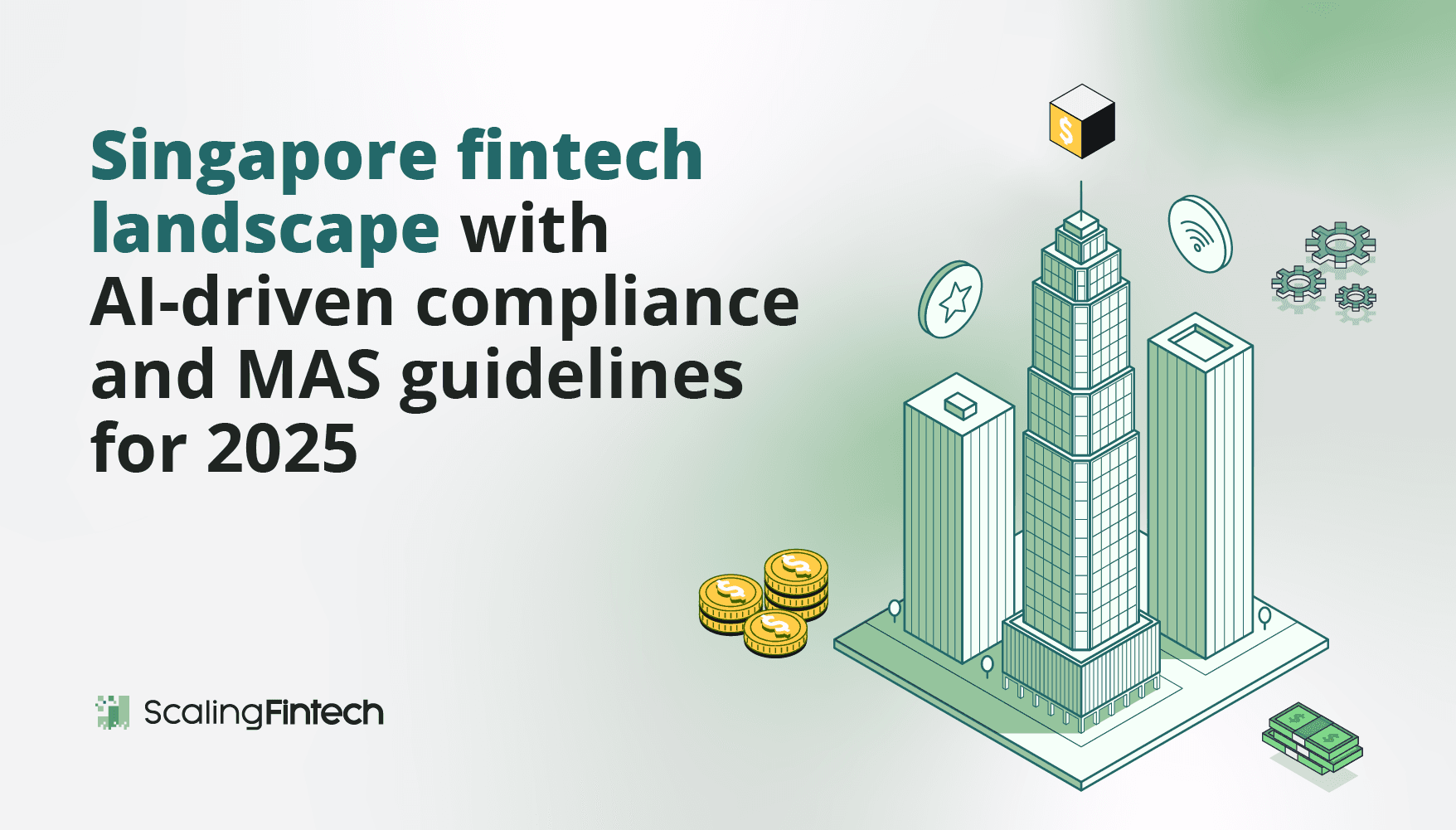 An overview of Singapore's fintech landscape highlighting AI-driven compliance and MAS guidelines for 2025.