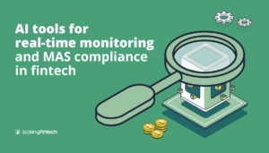 AI tools enhancing real-time monitoring and MAS compliance in the fintech sector, ensuring regulatory adherence and efficiency.